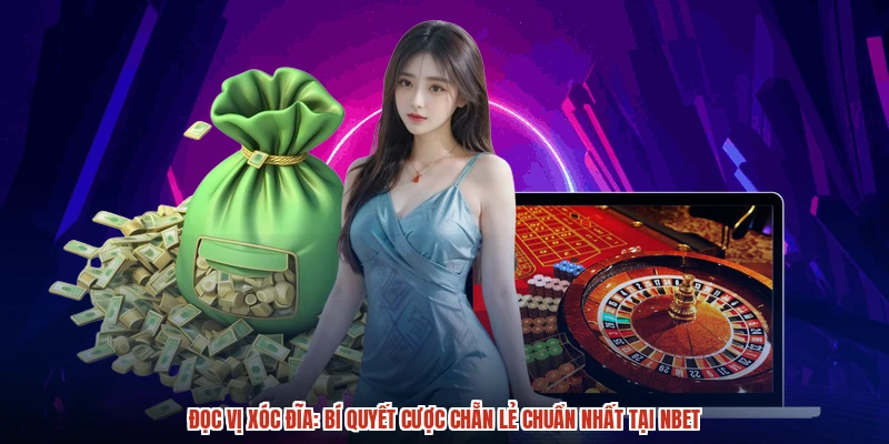 Đọc Vị Xóc Đĩa: Bí Quyết Cược Chẵn Lẻ Chuẩn Nhất Tại NBET