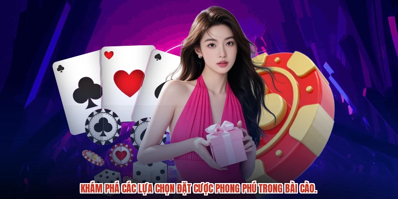 Khám phá các lựa chọn đặt cược phong phú trong bài cào.
