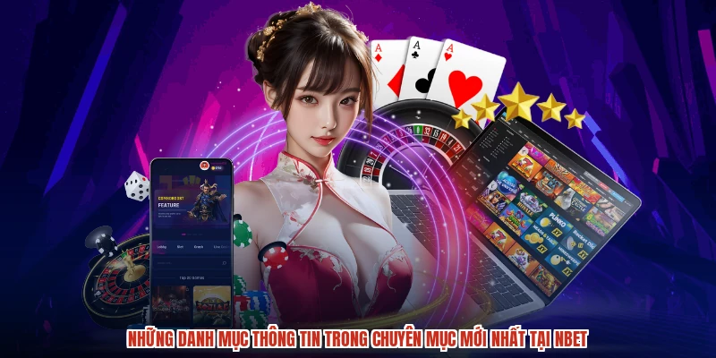 Những danh mục thông tin trong chuyên mục mới nhất tại NBET