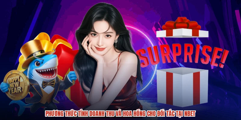 Phương thức tính doanh thu và hoa hồng cho đối tác tại NBET