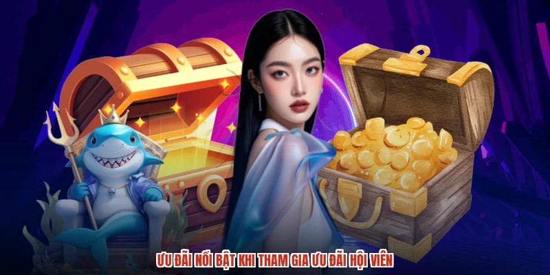 Ưu đãi nổi bật khi tham gia ưu đãi hội viên